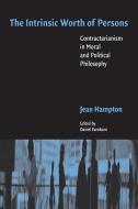 The Intrinsic Worth of Persons di Jean Hampton edito da Cambridge University Press