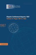 Dispute Settlement Reports 1997 di World Trade Organization edito da Cambridge University Press