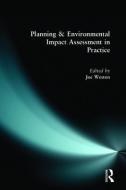 Planning and Environmental Impact Assessment in Practice di Joe Weston edito da Taylor & Francis Ltd