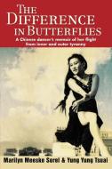 The Difference in Butterflies di Yung Yung Tsuai edito da iUniverse