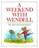 A Weekend with Wendell di Kevin Henkes edito da GREENWILLOW