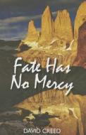 Fate Has No Mercy di David Creed edito da The Crowood Press Ltd