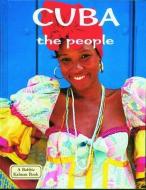 Cuba the People di Susan Hughes, April Fast, Sarah Hughes edito da CRABTREE PUB