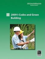 2009 I-Codes and Green Building di International Code Council, (Internation International Code Council edito da International Code Council