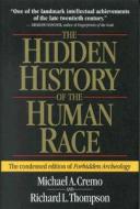 The Hidden History of the Human Race di Michael A. Cremo, Richard L. Thompson edito da Bhaktivedanta Book Trust
