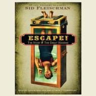 Escape: The Story of the Great Houdini di Sid Fleischman edito da Audio Bookshelf