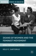 Deans of Women and the Feminist Movement di Kelly C. Sartorius edito da Palgrave Macmillan