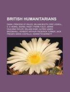 British Humanitarians: Diana, Princess O di Books Llc edito da Books LLC, Wiki Series