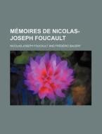 Memoires De Nicolas-joseph Foucault di Nicolas-joseph Foucault edito da General Books Llc