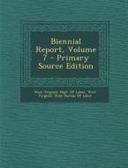 Biennial Report, Volume 7 - Primary Source Edition edito da Nabu Press