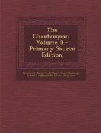 The Chautauquan, Volume 8 - Primary Source Edition di Theodore L. Flood edito da Nabu Press