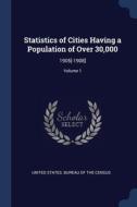 Statistics Of Cities Having A Population di UNITED STATES. BUREA edito da Lightning Source Uk Ltd