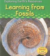 Learning from Fossils di Sharon Katz Cooper edito da Heinemann Library