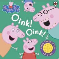 Peppa Pig: Oink! Oink! di Peppa Pig edito da Penguin Books Ltd