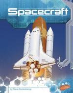 Spacecraft di Steve Kortenkamp edito da Capstone Press