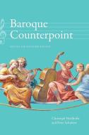 Baroque Counterpoint: Revised and Expanded Edition di Christoph Neidhofer, Peter Schubert edito da ST UNIV OF NEW YORK PR