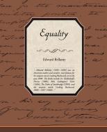 Equality di Edward Bellamy edito da Book Jungle