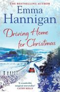 Driving Home for Christmas di Emma Hannigan edito da Hodder Headline Ireland