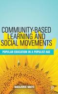 Community-based Learning And Social Movements di Marjorie Mayo edito da Policy Press