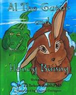 Al-The-Gator and Honey Bunny di E. Norbert Smith Phd edito da Createspace