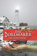 The Dollmaker di John J. Crimi edito da Createspace