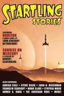 Startling Stories¿ di Robert Silverberg, John Gregory Betancourt edito da Wildside Press