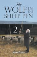 The Wolf in the Sheep Pen 2 di James Prince edito da Trafford Publishing