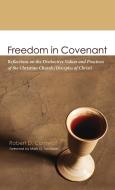 Freedom in Covenant di Robert D. Cornwall edito da Wipf and Stock
