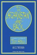 To Afghanistan And Back di Ted Rall edito da Nbm
