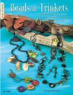 Beads & Trinkets: Embellishing with Idea-Ology Findings, Doodads, Grungeboard and Trinkets di Lisa Stevens edito da FOX CHAPEL PUB CO INC