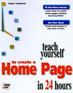 Sams Teach Yourself To Create A Home Page In 24 Hours di Rogers Cadenhead edito da Pearson Education