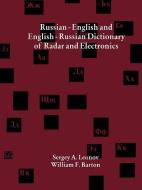 Russian-English and English-Russian Dictionary of Radar and Electronics di Sergey A. Leonov edito da Artech House Publishers