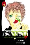 The Wallflower 12 di Tomoko Hayakawa edito da Kodansha America, Inc