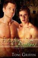 Holland Brothers (volume One) di Toni Griffin edito da Silver Publishing
