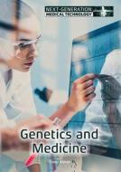 Genetics and Medicine di Toney Allman edito da REFERENCE POINT PR