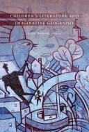 Children's Literature and Imaginative Geography edito da Wilfrid Laurier University Press