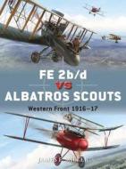 Fe 2b/d Vs Albatros Scouts di James F. Miller edito da Bloomsbury Publishing Plc