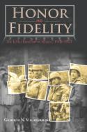 Honor and Fidelity di Gilberto N. Villahermosa, Center Of Military History, United States Department Of The Army edito da Military Bookshop