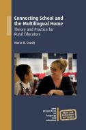 Connecting School and the Multilingual Home di Maria R. Coady edito da Multilingual Matters