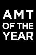 Amt of the Year: Blank Lined Office Humor Themed Aircraft Maintenance Technician Journal and Notebook to Write In: With  di Witty Workplace Journals edito da INDEPENDENTLY PUBLISHED