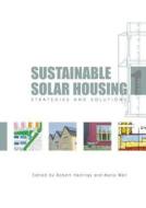 Sustainable Solar Housing edito da Taylor & Francis Ltd