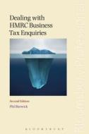 Dealing With Hmrc Business Tax Enquiries di Phil Berwick, Michael Reader edito da Bloomsbury Publishing Plc