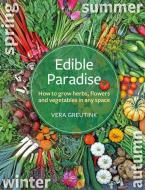 Edible Paradise di Vera Greutink edito da Permanent Publications