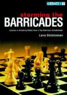 Lessons In Attacking Chess From A Top American Grandmaster di Larry Christiansen edito da Gambit Publications Ltd
