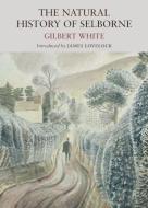 The Natural History of Selborne di Gilbert White edito da Little Toller Books