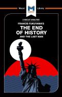 The End of History and the Last Man di Ian Jackson edito da Macat International Limited