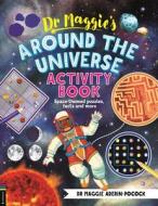 Dr Maggie’s Around The Universe Activity Book di Dr Maggie Aderin-Pocock edito da Michael O'Mara Books Ltd