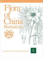 Flora of China Illustrations, Volume 6: Caryophyllaceae Through Lardizabalaceae di Zhengyi Wu, Peter H. Raven, Guanghua Zhu edito da MISSOURI BOTANICAL GARDEN PR