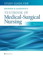 Study Guide For Brunner & Suddarth's Textbook Of Medical-Surgical Nursing di Janice L Hinkle edito da LWW