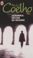 Veronika Decide de Mourir di Paulo Coelho edito da J'Ai Lu